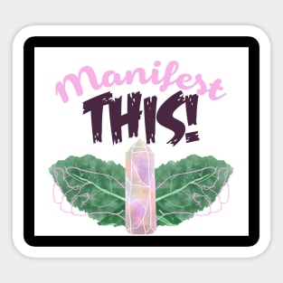 MANIFEST THIS! Sticker